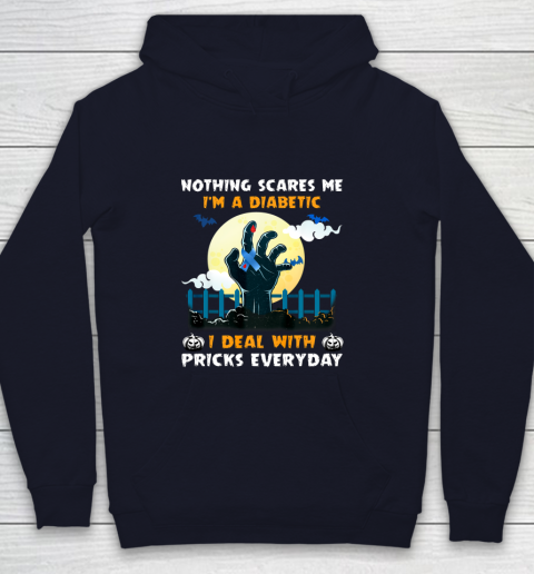 Nothing Scares Me I m A DIabetic I Deal With Pricks Everyday Youth Hoodie 2