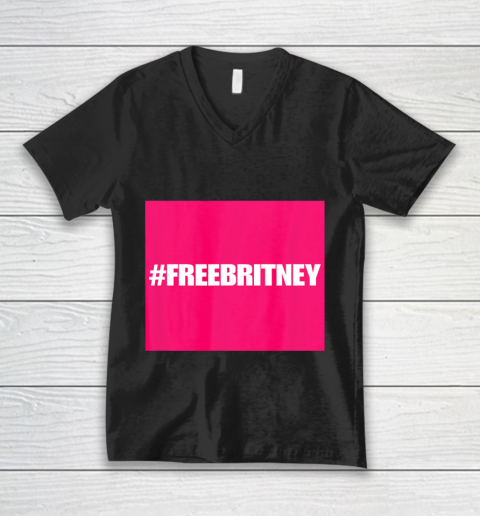 Free Britney FreeBritney Hashtag FreeBritney V-Neck T-Shirt