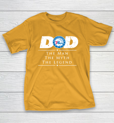 Philadelphia 76ers NBA Basketball Dad The Man The Myth The Legend T-Shirt 2