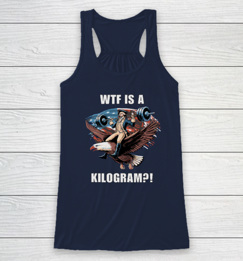 WTF is a Kilogram_ Funny 4th of July Patriotic Eagle USA Racerback Tank 5