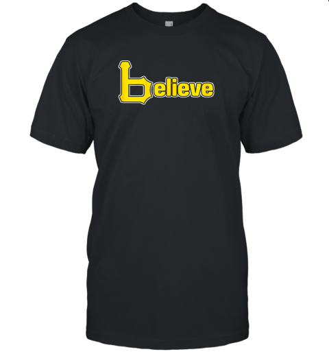 Sports Believe Baseball Pirate Gift Fans Of Pittsburgh Unisex Jersey Tee