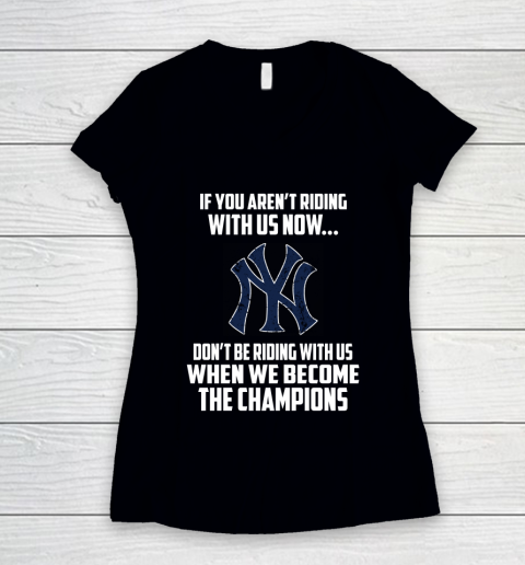 MLB New York Yankees Baseball We Become The Champions Women's V-Neck T-Shirt