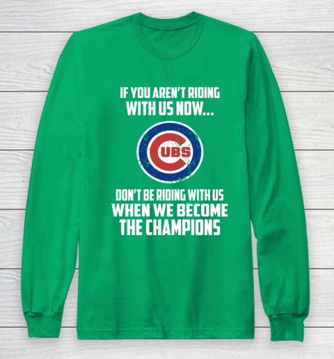 MLB Chicago Cubs Baseball We Become The Champions Long Sleeve T-Shirt 4