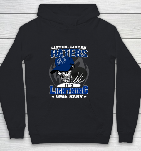 Listen Haters It is LIGHTNING Time Baby NHL Youth Hoodie
