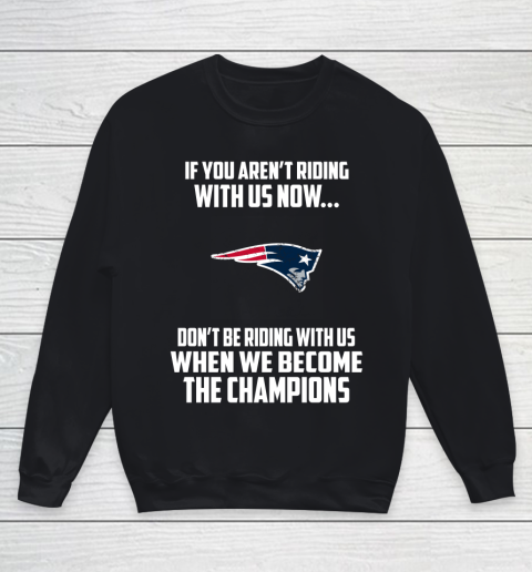 NFL New England Patriots Football We Become The Champions Youth Sweatshirt