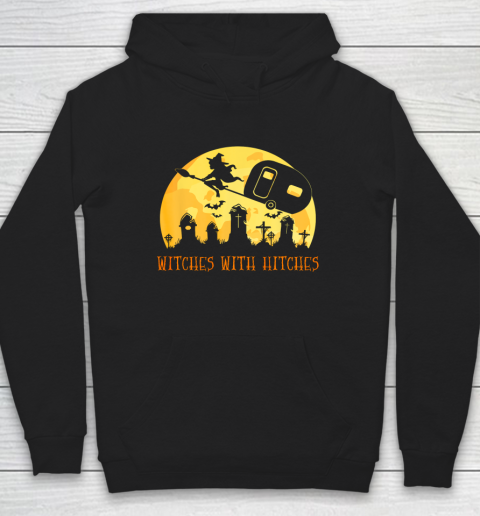 Witches with Hitches Funny Halloween Camping Camper Gift Hoodie