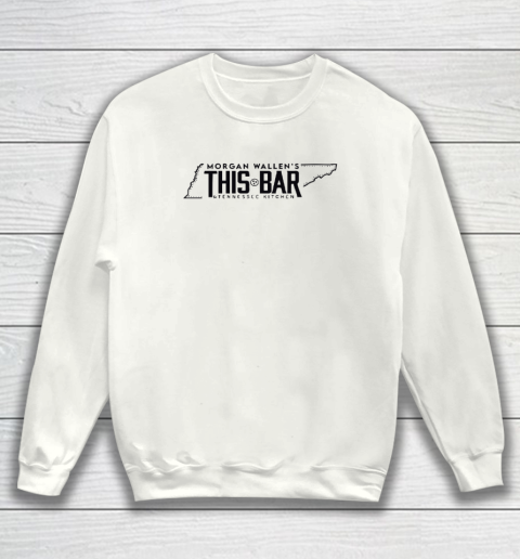 Morgan Wallen's This Bar And Tennessee Kitchen Sweatshirt