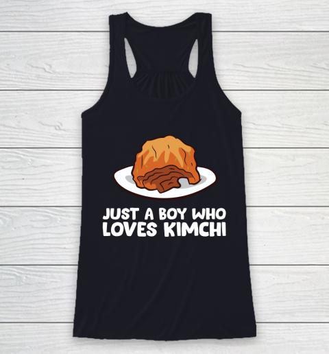 Just a Boy Who Loves Kimchis Funny Kimchi Racerback Tank 7