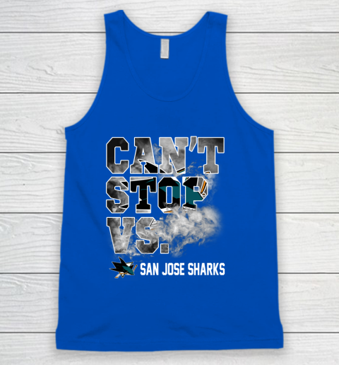 NHL San Jose Sharks Hockey Can't Stop Vs Tank Top 4
