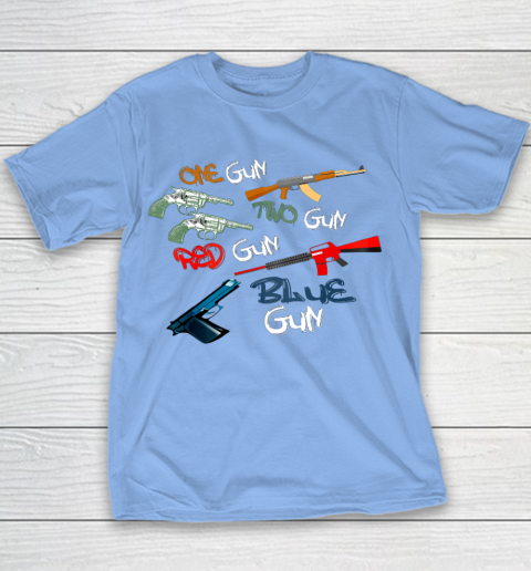 One Gun Two Gun Red Gun Blue Gun Funny Youth T-Shirt 8