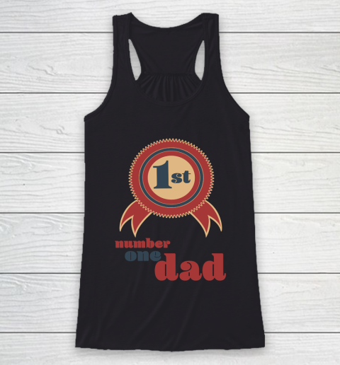 Father's Day Funny Gift Ideas Apparel  Number 1 Dad T Shirt Racerback Tank
