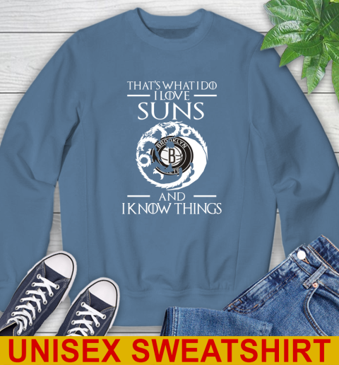 Brooklyn Nets NBA Basketball That's What I Do I Love My Team And I Know Things Game Of Thrones 34