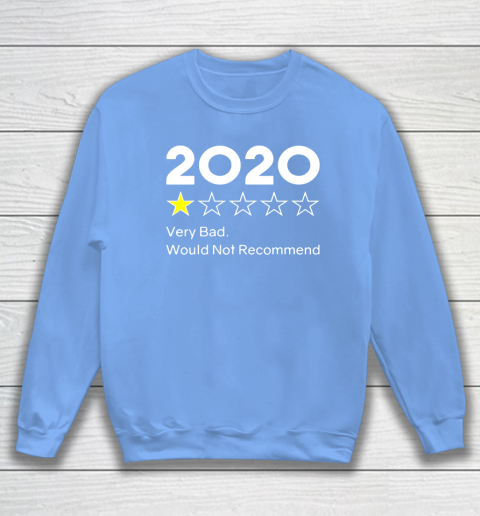 2020 One Star Very Bad Would Not Recommend Sweatshirt 8