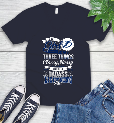 Tampa Bay Lightning NHL Hockey A Girl Should Be Three Things Classy Sassy And A Be Badass Fan V-Neck T-Shirt 2