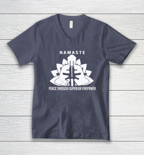 Namaste Peace Through Superior Firepower V-Neck T-Shirt 6