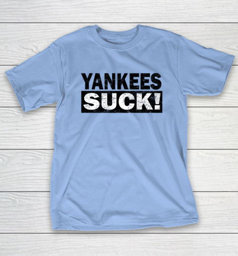 Yankees Suck T-Shirt 8