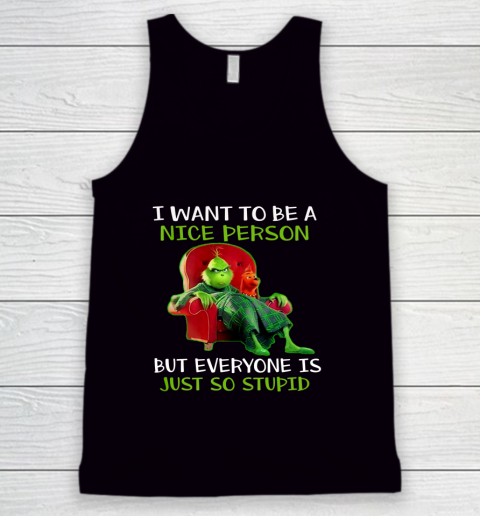 Tee Christmas Grinch Xmas funny quotes Tank Top