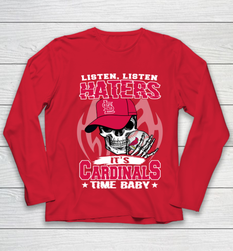 Listen Haters It is CARDINALS Time Baby MLB Youth Long Sleeve 8