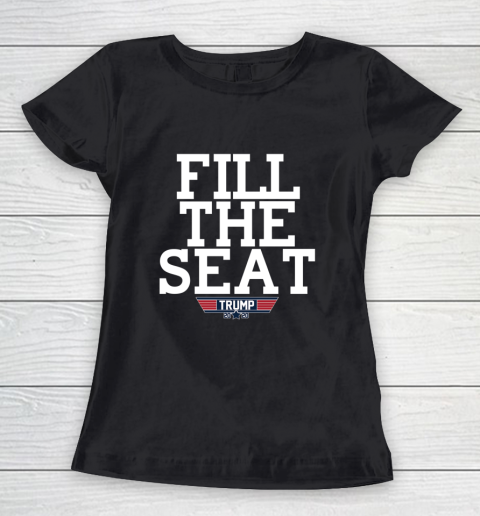 FILL THE SEAT TRUMP 2020 Women's T-Shirt