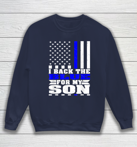 I Back The Blue For My Son Proud Police Mom Dad Cops Parent Thin Blue Line Sweatshirt 2