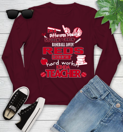 Cincinnati Reds MLB I'm A Difference Making Student Caring Baseball Loving Kinda Teacher Youth Long Sleeve 6
