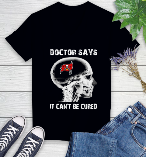 NFL Tampa Bay Buccaneers Football Skull It Can't Be Cured Shirt Women's V-Neck T-Shirt