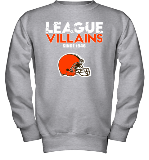 NFL League Villains Since 1946 Cleveland Browns Youth Sweatshirt