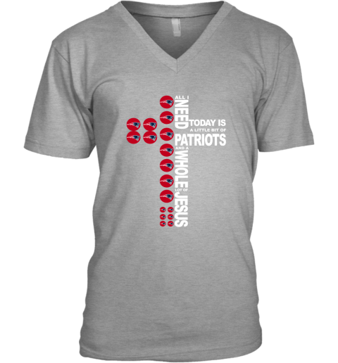 NFL All I Need Today Is A Little Bit Of New England Patriots And A Whole Lot Of Jesus Football GzADSUtqj2X v neck unisex 8 95 151514 front sport grey