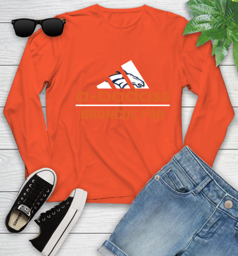 NFL A Badass Denver Broncos Fan Adidas Football Sports Youth Long Sleeve 3