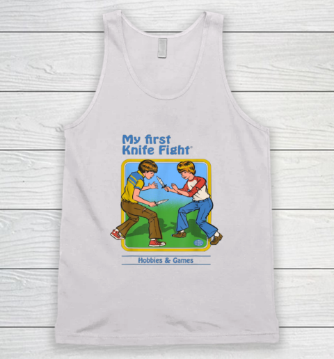 My First Knife Fight Hobbies And Games Tank Top