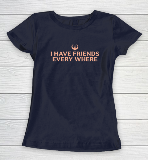 I Have Friends Everywhere Stephen Colbert Women's T-Shirt 2