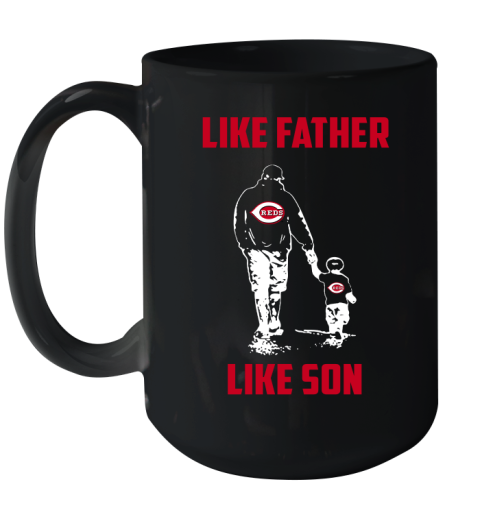 Cincinnati Reds MLB Baseball Like Father Like Son Sports Ceramic Mug 15oz