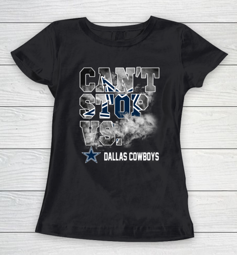 NFL Dallas Cowboys Can't Stop Vs Women's T-Shirt