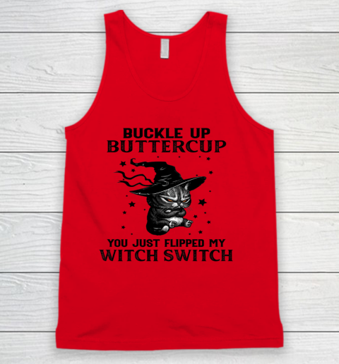 Halloween Cat Buckle Up Buttercup You Just Flipped My Witch Switch Tank Top 3