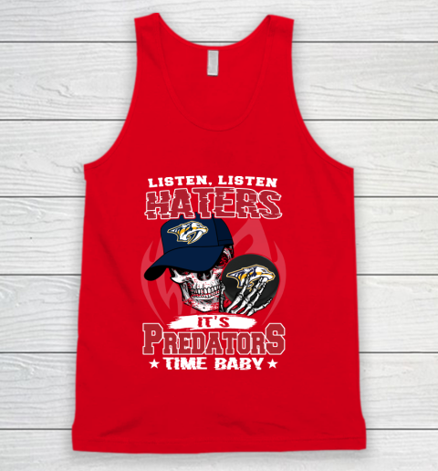 Listen Haters It is PREDATORS Time Baby NHL Tank Top 5