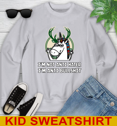 Milwaukee Bucks NBA Basketball Unicorn I'm Not Anti Hater I'm Anti Bullshit Youth Sweatshirt 4