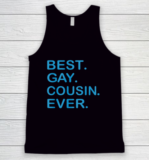 Best Gay Cousin Ever Shirt Gift LGBTQ Tank Top