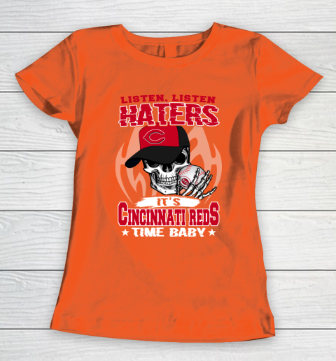 Listen Haters It is REDS Time Baby MLB Women's T-Shirt 3