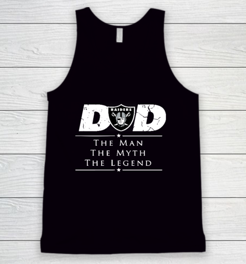 Oakland Raiders NFL Football Dad The Man The Myth The Legend Tank Top
