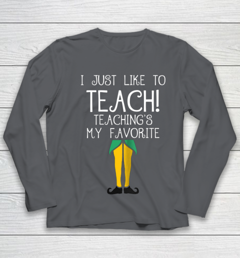 Cute TEACHER ELF Christmas T Shirt I Just Like to Youth Long Sleeve 6