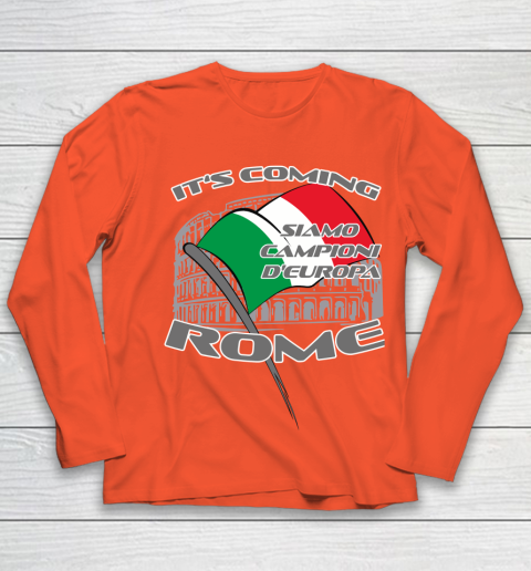 ITALIA Football Champions  SIAMO CAMPIONI D'EUROPA It's coming Rome Youth Long Sleeve 3