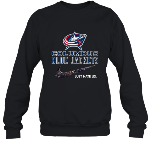 NHL Team Columbus Blue Jackets x Nike Just Hate Us Hockey Sweatshirt