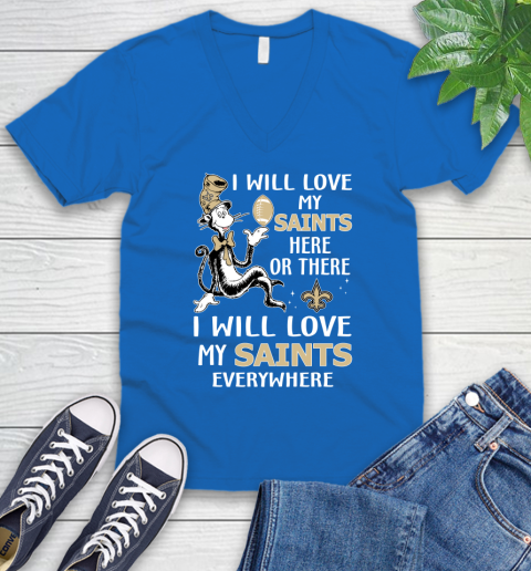 NFL Football New Orleans Saints I Will Love My Saints Everywhere Dr Seuss Shirt V-Neck T-Shirt 5