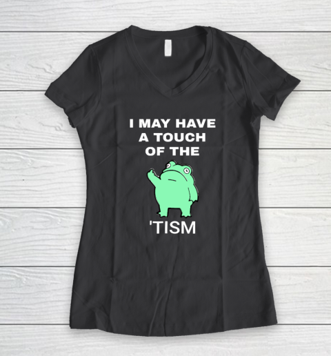 Frog I May Have A Touch Of The Tism Women's V-Neck T-Shirt 4