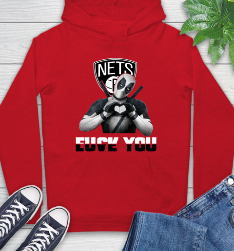 NBA Brooklyn Nets Deadpool Love You Fuck You Basketball Sports Hoodie 10