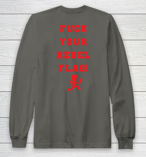 Fuck your rebel flag Long Sleeve T-Shirt 13