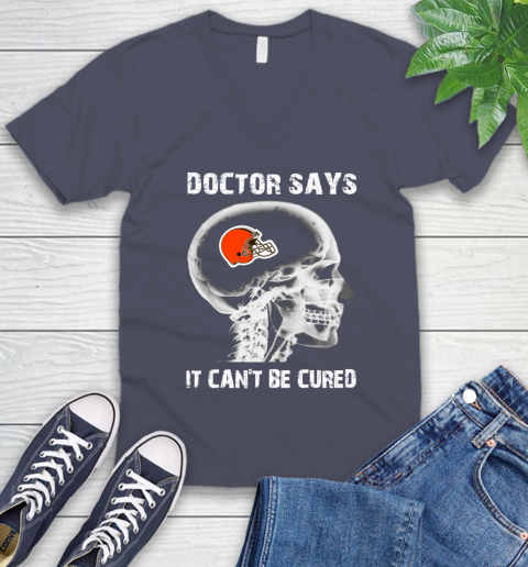 NFL Cleveland Browns Football Skull It Can't Be Cured Shirt V-Neck T-Shirt 7