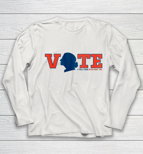 Vote Tell Them Ruth Sent You RBG Vote Shirt Notorious Youth Long Sleeve 8