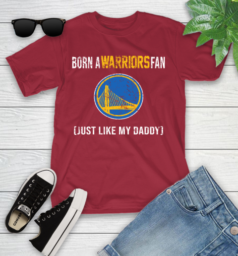 NBA Golden State Warriors Loyal Fan Just Like My Daddy Basketball Shirt Youth T-Shirt 12