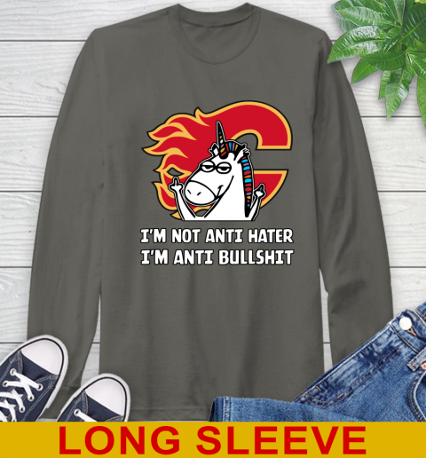 Calgary Flames NHL Hockey Unicorn I'm Not Anti Hater I'm Anti Bullshit Long Sleeve T-Shirt 8
